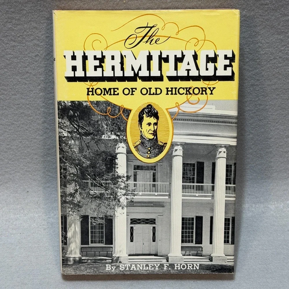 Vintage 1960 The Hermitage Home of Old Hickory Andrew Nashville Tennessee HC DJ